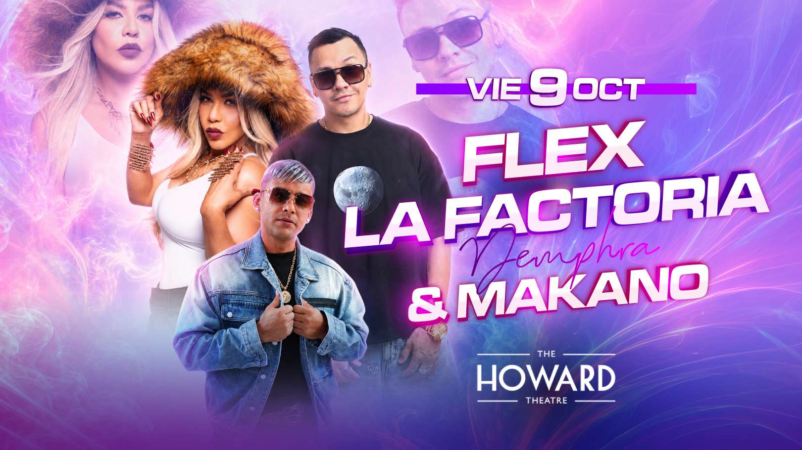 Flex, La Factoria y Makano en DC at The Howard Theatre - Washington - Oct 09, 2026